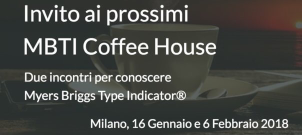 Invito ai prossimi MBTI Coffee House