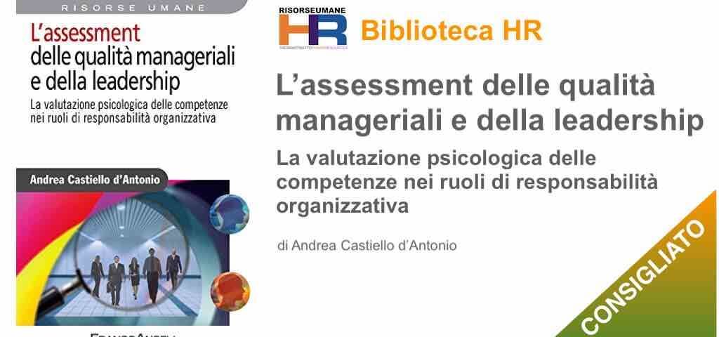 L’assessment delle qualità manageriali e della leadership