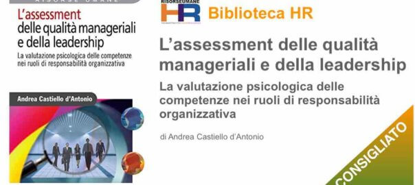 L’assessment delle qualità manageriali e della leadership