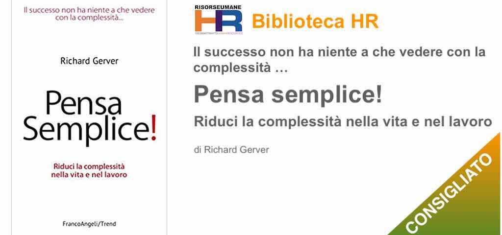 Pensa semplice! Riduci la complessità nella vita e nel lavoro