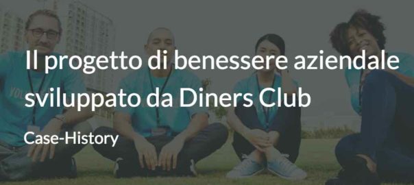 Il progetto di benessere aziendale sviluppato da Diners Club