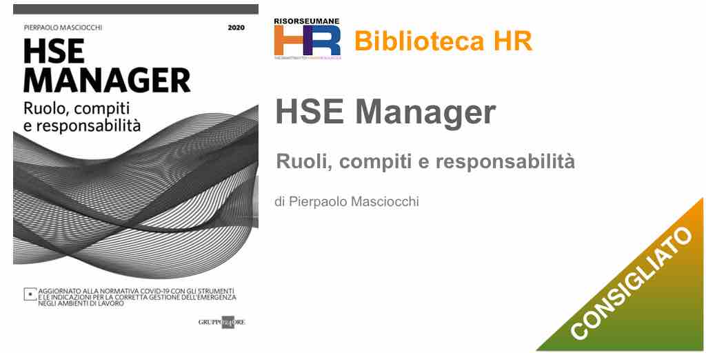 HSE manager. Ruolo, compiti e responsabilità di Pierpaolo Masciocchi