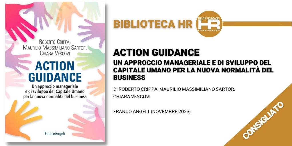 Action guidance. Un approccio manageriale e di sviluppo del Capitale Umano per la nuova normalità del business