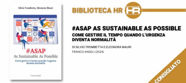 #ASAP As Sustainable As Possible Come gestire il tempo quando l’urgenza diventa normalità