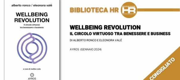 Wellbeing revolution. Il circolo virtuoso tra benessere e business