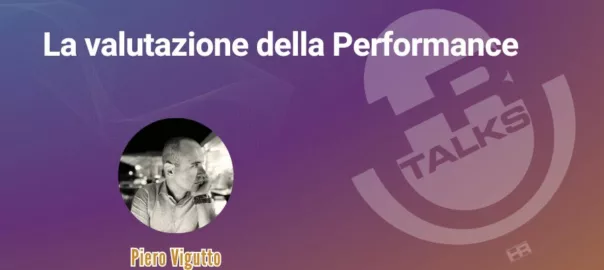 La valutazione della Performance - intervista a Piero Vigutto