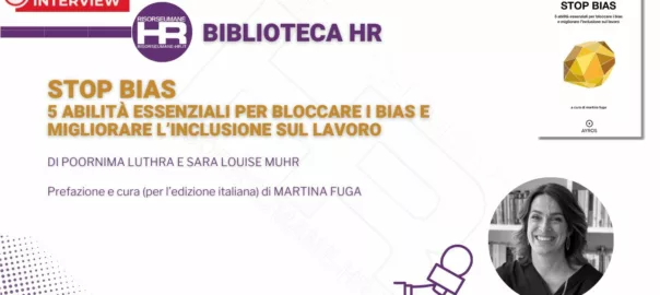 Live webinar "Stop Bias. Migliorare l'inclusione sul lavoro" con Martina Fuga