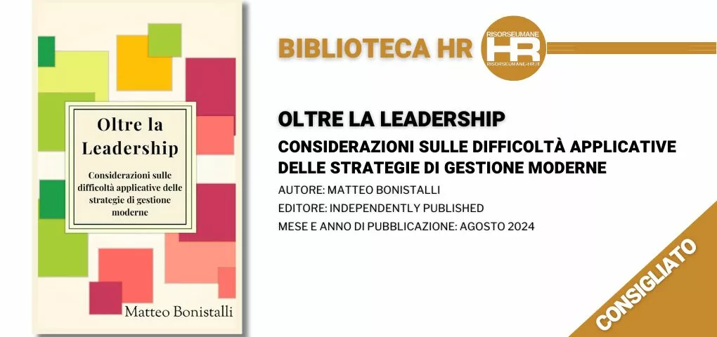 Oltre la Leadership Considerazioni sulle difficoltà applicative delle strategie di gestione moderne