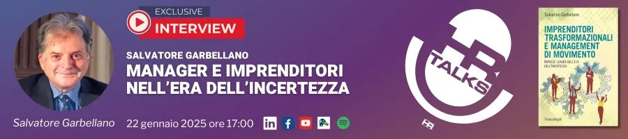 Manager e Imprenditori nell’Era dell’Incertezza - banner inteview