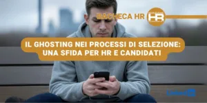 Il Ghosting nei Processi di Selezione: una sfida per HR e candidati